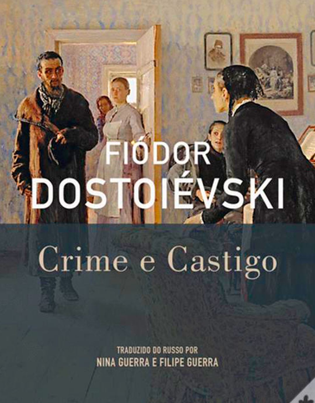 Crime e Castigo, de Fiódor Dostoiévski